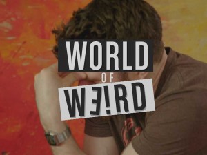 World of Weird